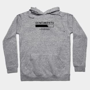 Sentiments Loading Hoodie